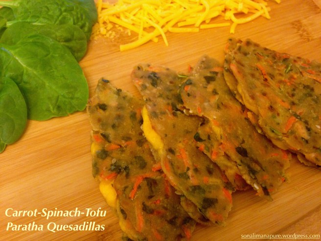 Carrot-Spinach-Tofu Paratha Quesadilla