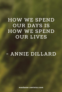 How we spend our days is how we spend our lives. Quote by Annie Dillard. Inspiring and motivating. 'Option B: Facing Adversity, Building Resilience, And Finding Joy' Book written by Sheryl Sandberg and Adam Grant.